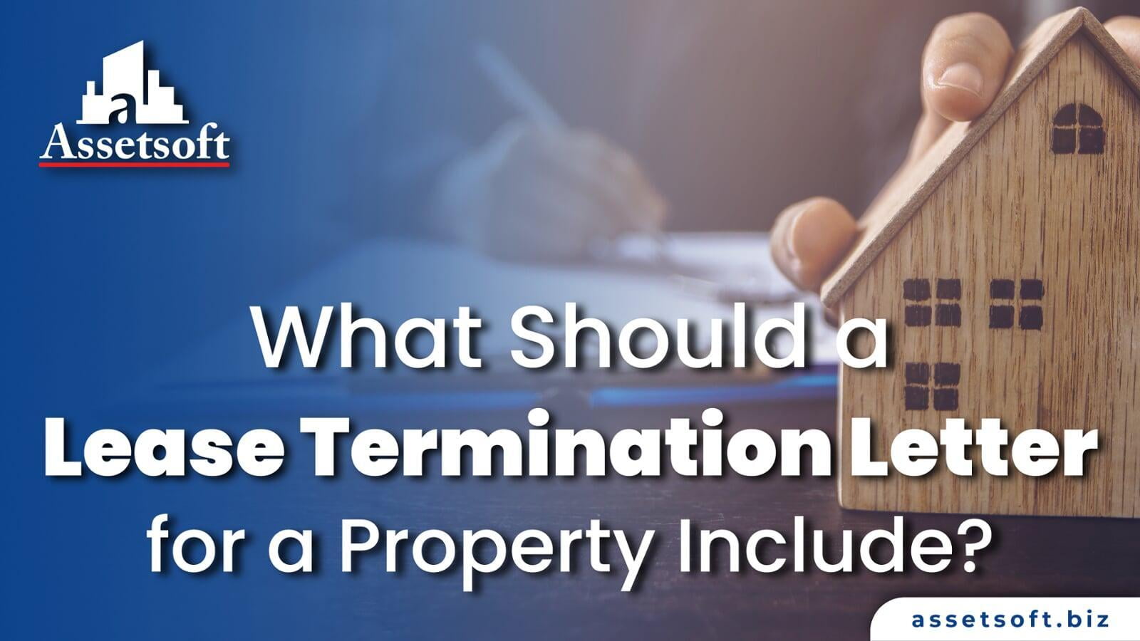What Should a Commercial Lease Termination Letter Include? 